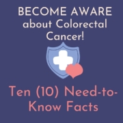 BECOME AWARE about Colorectal Cancer 1